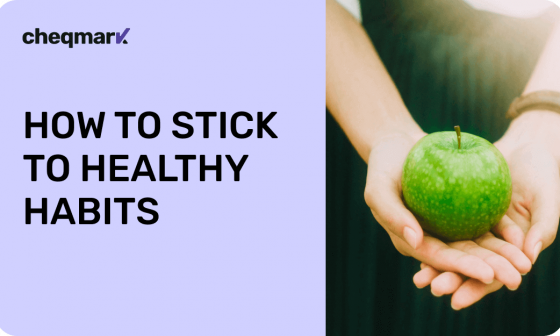 How to stick to healthy habits