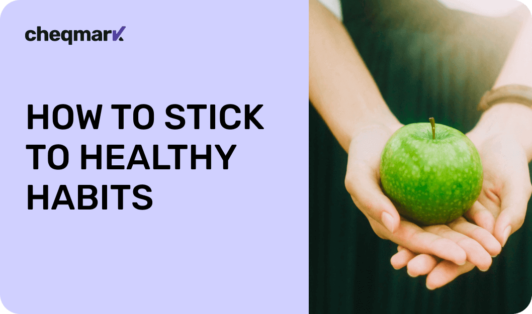 How to stick to healthy habits