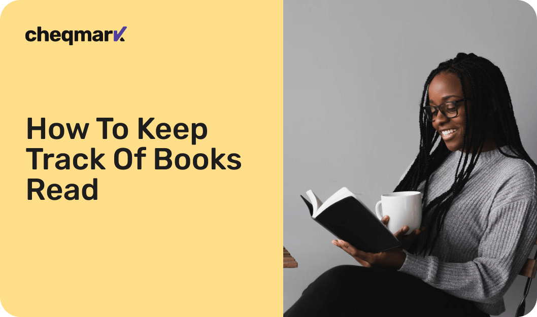 Keep Track of Books Read: 6 Best Book Reading Trackers - Cheqmark
