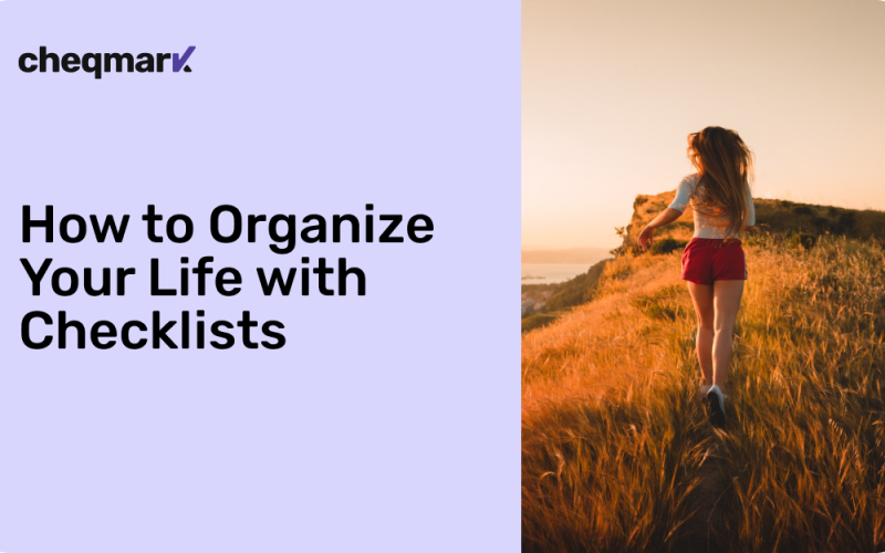 How to Organize Life with Checklists