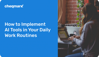 How to Implement AI Tools in Your Daily Work Routines
