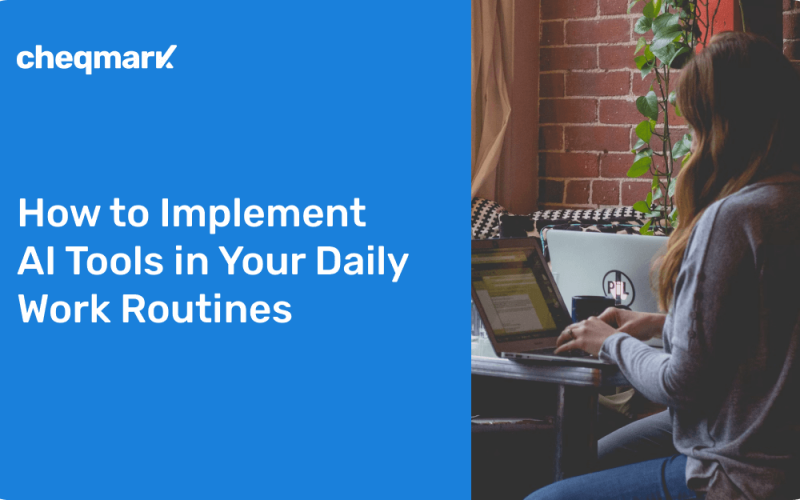 How to Implement AI Tools in Your Daily Work Routines