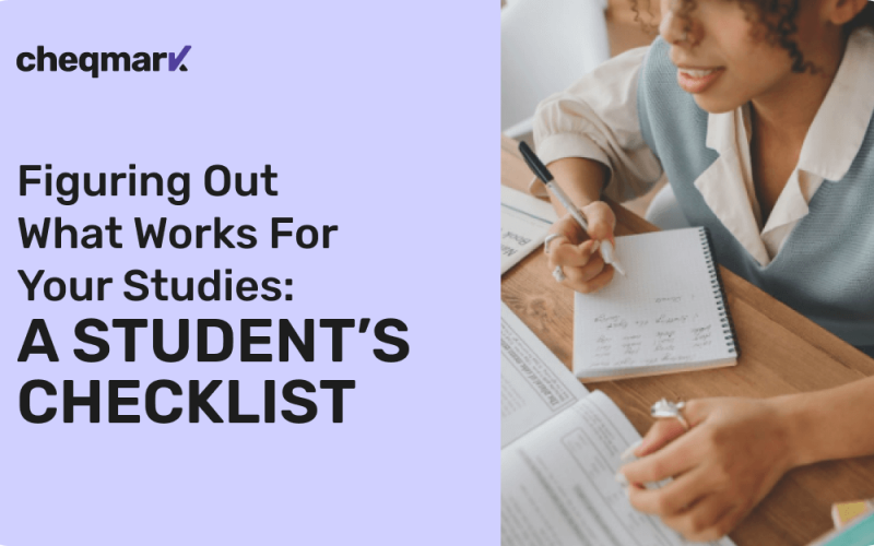 Figuring Out What Works For Your Studies A Student’s Checklist