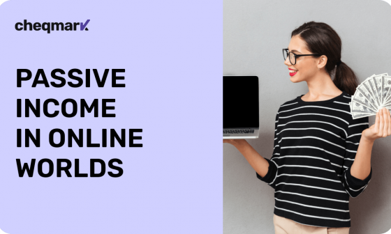 Passive Income in Online Worlds