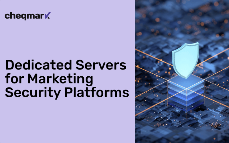 Marketing Security Platforms Rely on Dedicated Servers