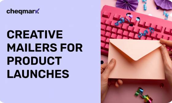 Creative Mailers for Product Launches