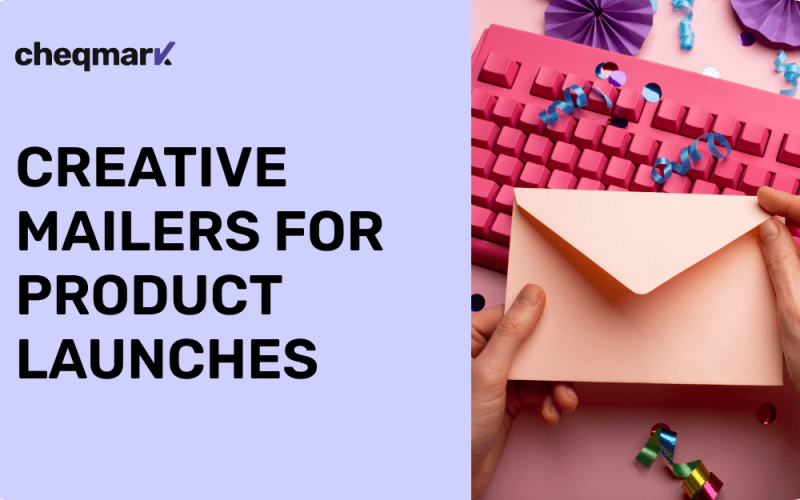 Creative Mailers for Product Launches